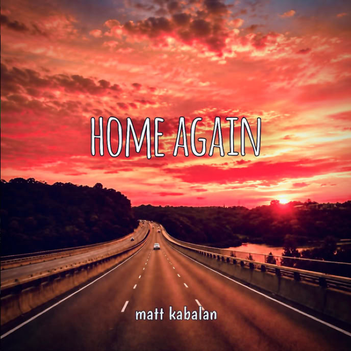 Matt Kabalan | Home Again | (single 2026)