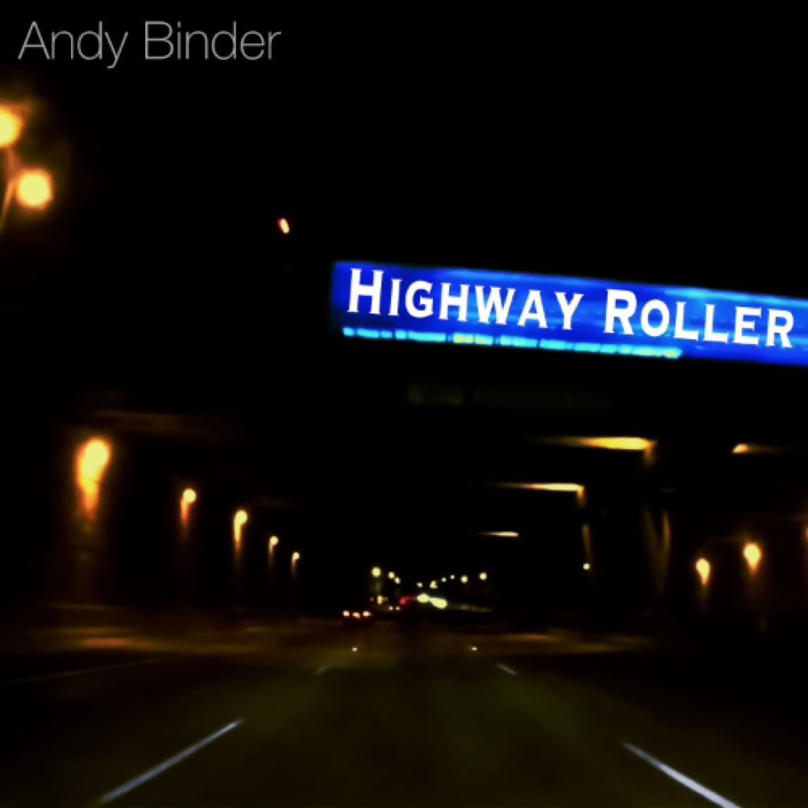 Andy Binder | Highway Roller  2026